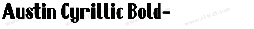 Austin Cyrillic Bold字体转换 Austin Cyrillic Bold字体转换